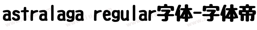 astralaga regular字体字体转换